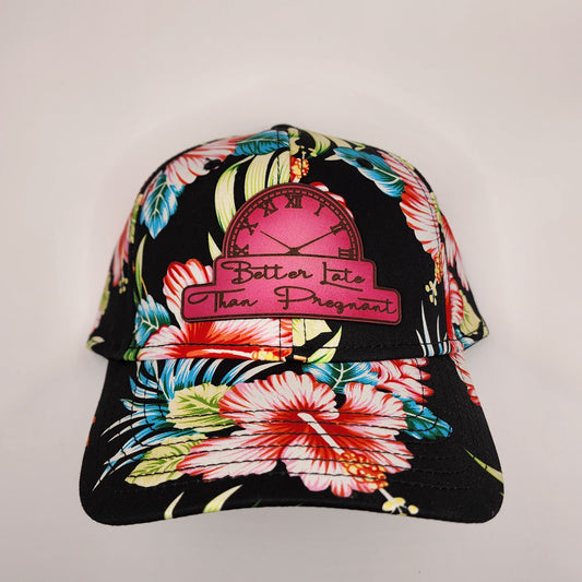 Better Late Than Pregnant Floral Hat